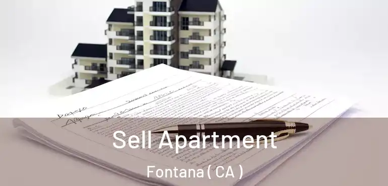  Sell Apartment Fontana ( CA )
